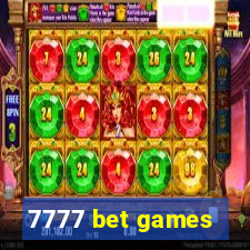 7777 bet games